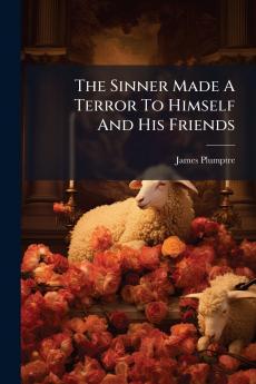 The Sinner Made A Terror To Himself And His Friends