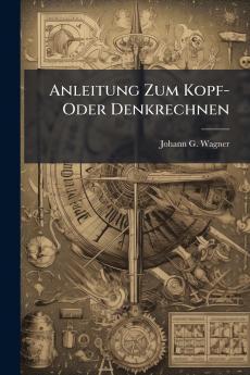 Anleitung Zum Kopf- Oder Denkrechnen