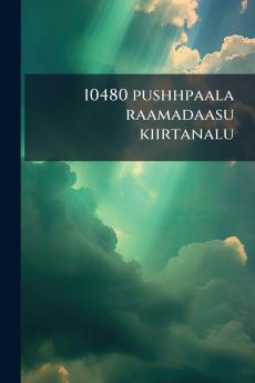 10480 pushhpaala raamadaasu kiirtanalu
