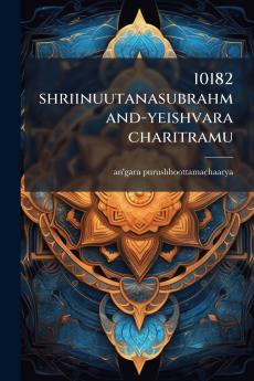 10182 shriinuutanasubrahmand-yeishvara charitramu