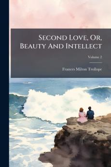Second Love Or Beauty And Intellect