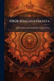 10828 bhagavatrkiid'a
