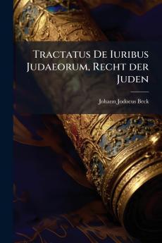 Tractatus De Iuribus Judaeorum Recht der Juden