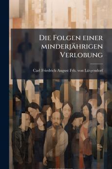 Die Folgen einer minderjährigen Verlobung
