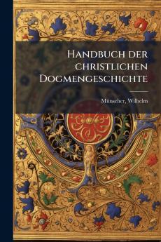 Handbuch der christlichen Dogmengeschichte