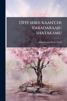 13155 shrii kaan'chi varadaraaju shatakamu