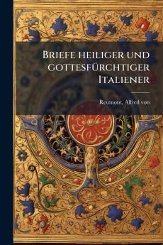 Briefe heiliger und gottesfürchtiger Italiener