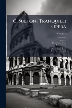 C. Suetoni Tranquilli Opera; Volume 2