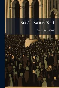 Six Sermons [&c.]
