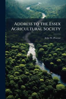 Address to the Essex Agricultural Society