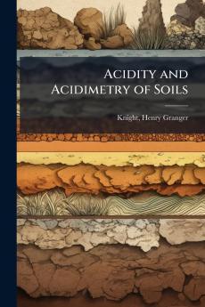 Acidity and Acidimetry of Soils