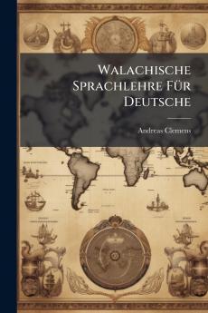 Walachische Sprachlehre Für Deutsche