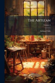 The Artizan; Volume 8