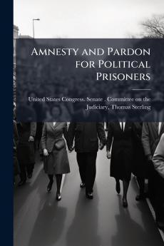 Amnesty and Pardon for Political Prisoners