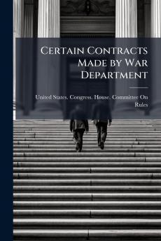 Certain Contracts Made by War Department