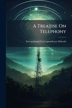 A Treatise On Telephony