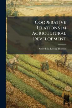Cooperative Relations in Agricultural Development