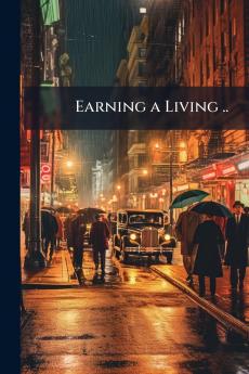 Earning a Living ..