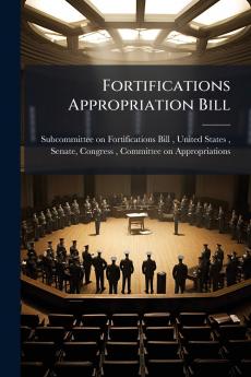Fortifications Appropriation Bill