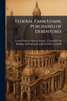 Federal Farm Loans Purchased of Debentures