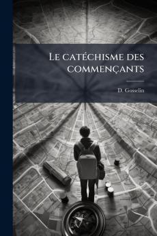 Le catéchisme des commençants