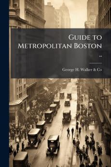 Guide to Metropolitan Boston ..