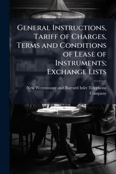 General Instructions Tariff of Charges Terms and Conditions of Lease of Instruments; Exchange Lists