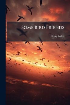 Some Bird Friends