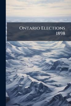Ontario Elections 1898