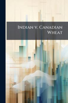 Indian v. Canadian Wheat