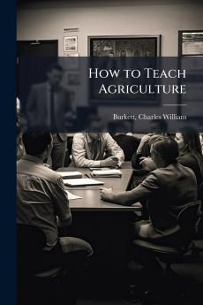 How to Teach Agriculture