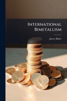 International Bimetallism