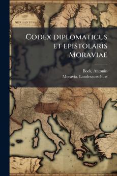 Codex diplomaticus et epistolaris Moraviae