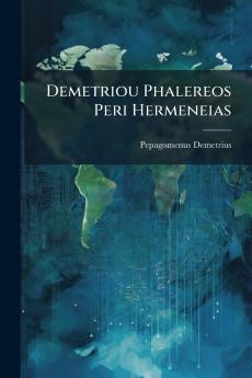 Demetriou Phalereos Peri Hermeneias