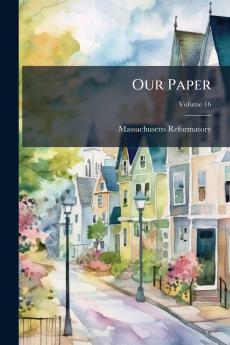 Our Paper; Volume 16