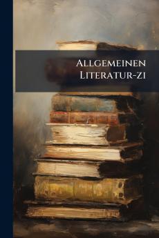 Allgemeinen Literatur-zi