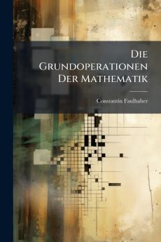 Die Grundoperationen Der Mathematik