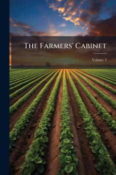 The Farmers' Cabinet; Volume 3
