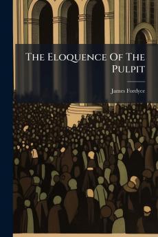 The Eloquence Of The Pulpit