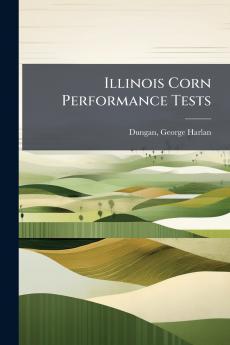 Illinois Corn Performance Tests