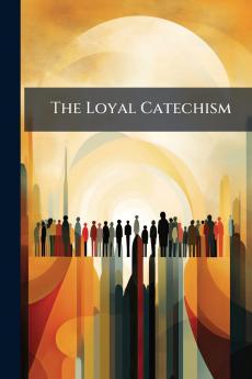 The Loyal Catechism