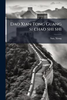 Dao Xian Tong Guang si chao shi shi