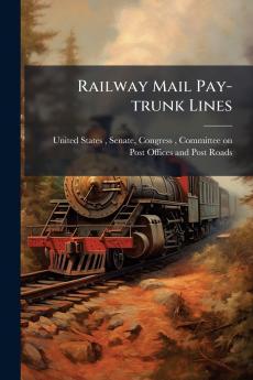 Railway Mail Pay-trunk Lines