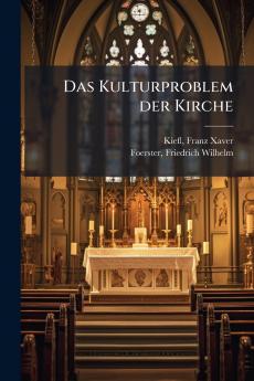 Das Kulturproblem der Kirche