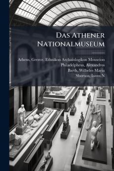 Das Athener Nationalmuseum