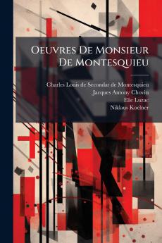 Oeuvres De Monsieur De Montesquieu