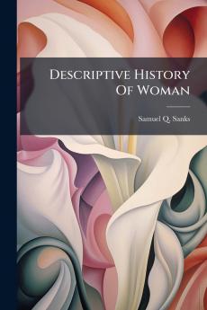Descriptive History Of Woman