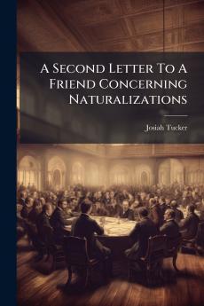 A Second Letter To A Friend Concerning Naturalizations