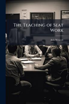 The Teaching of Seat Work