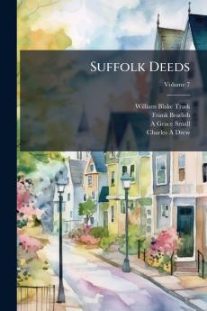 Suffolk Deeds; Volume 7